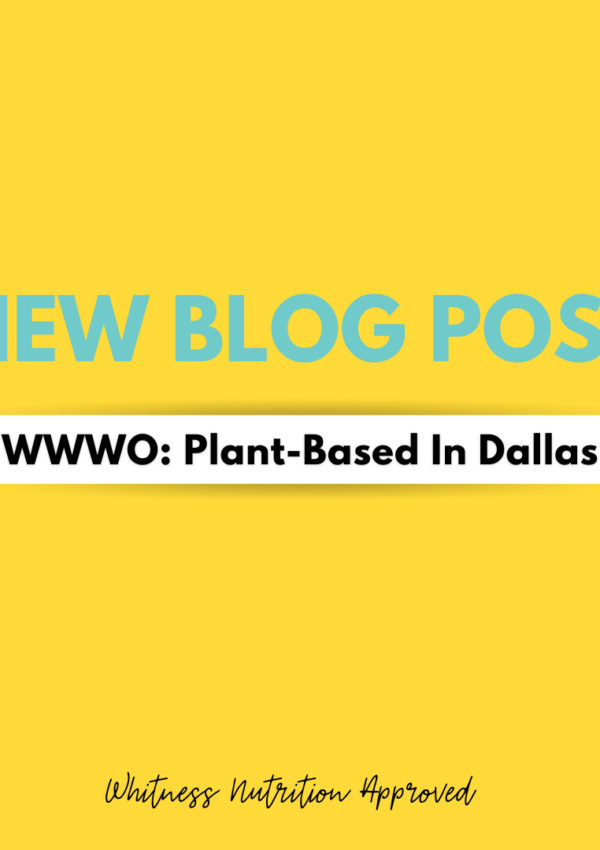 WWWO: Plant-Based in Dallas
