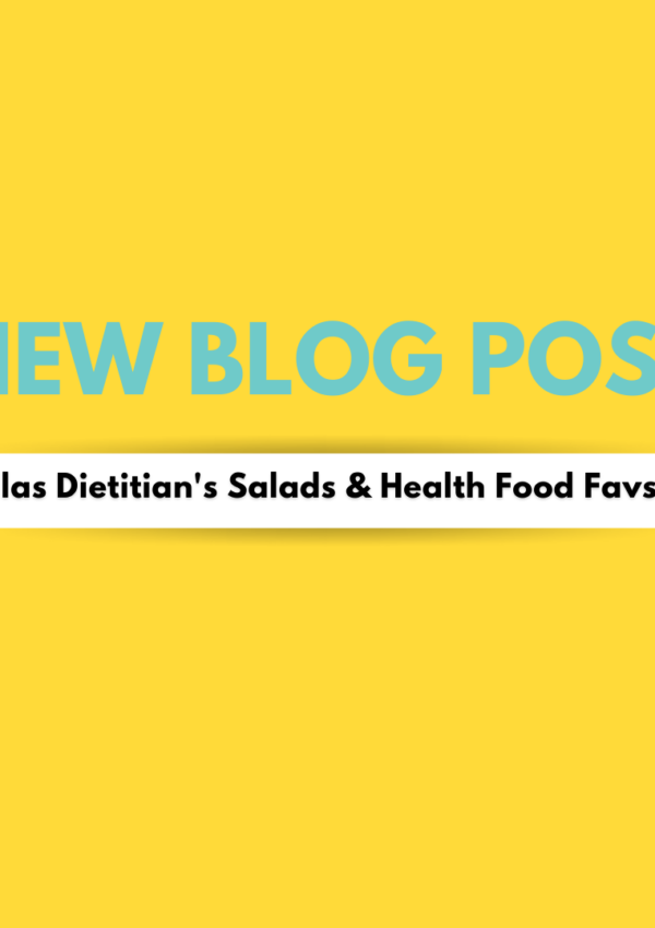 A Dietitian’s Guide to Dallas Dining – Salads & Health Foods