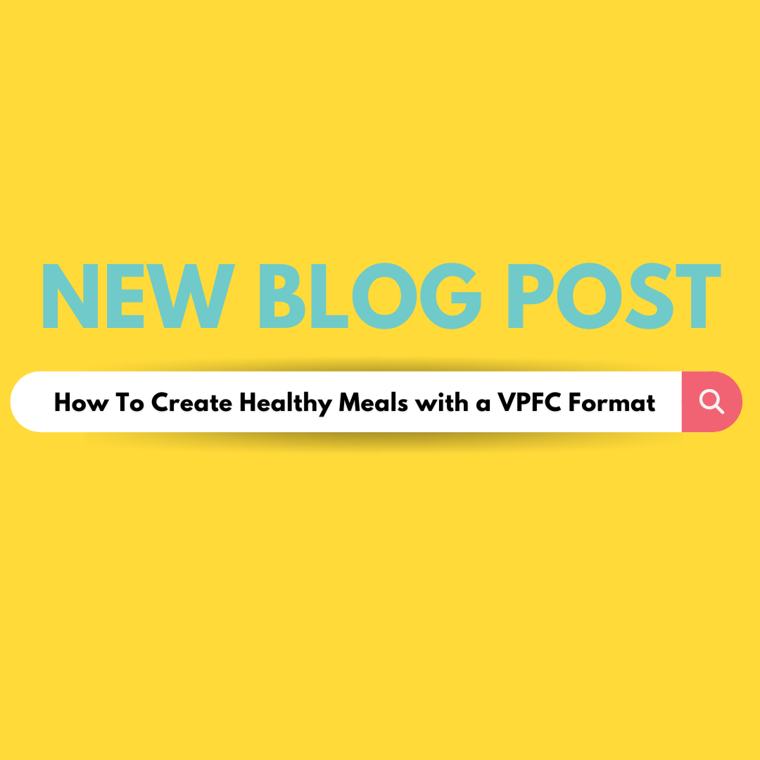 how-to-create-healthy-meals-with-a-vpfc-format