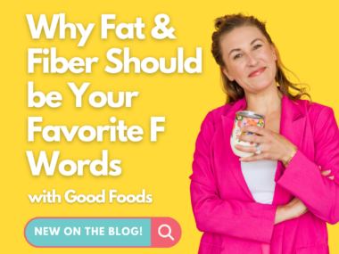 fat and fiber
