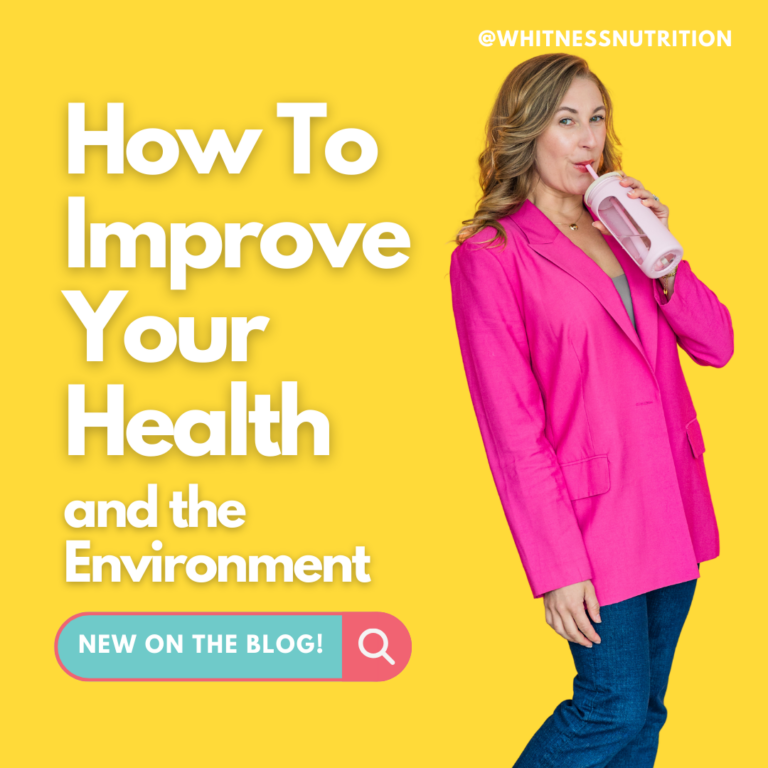 How To Improve Your Health and The Environment