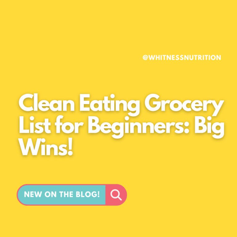 Clean Eating Grocery List for Beginners: Big Wins!