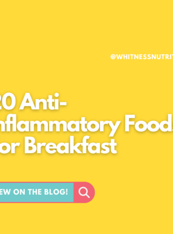 20 Anti-Inflammatory Foods For Breakfast