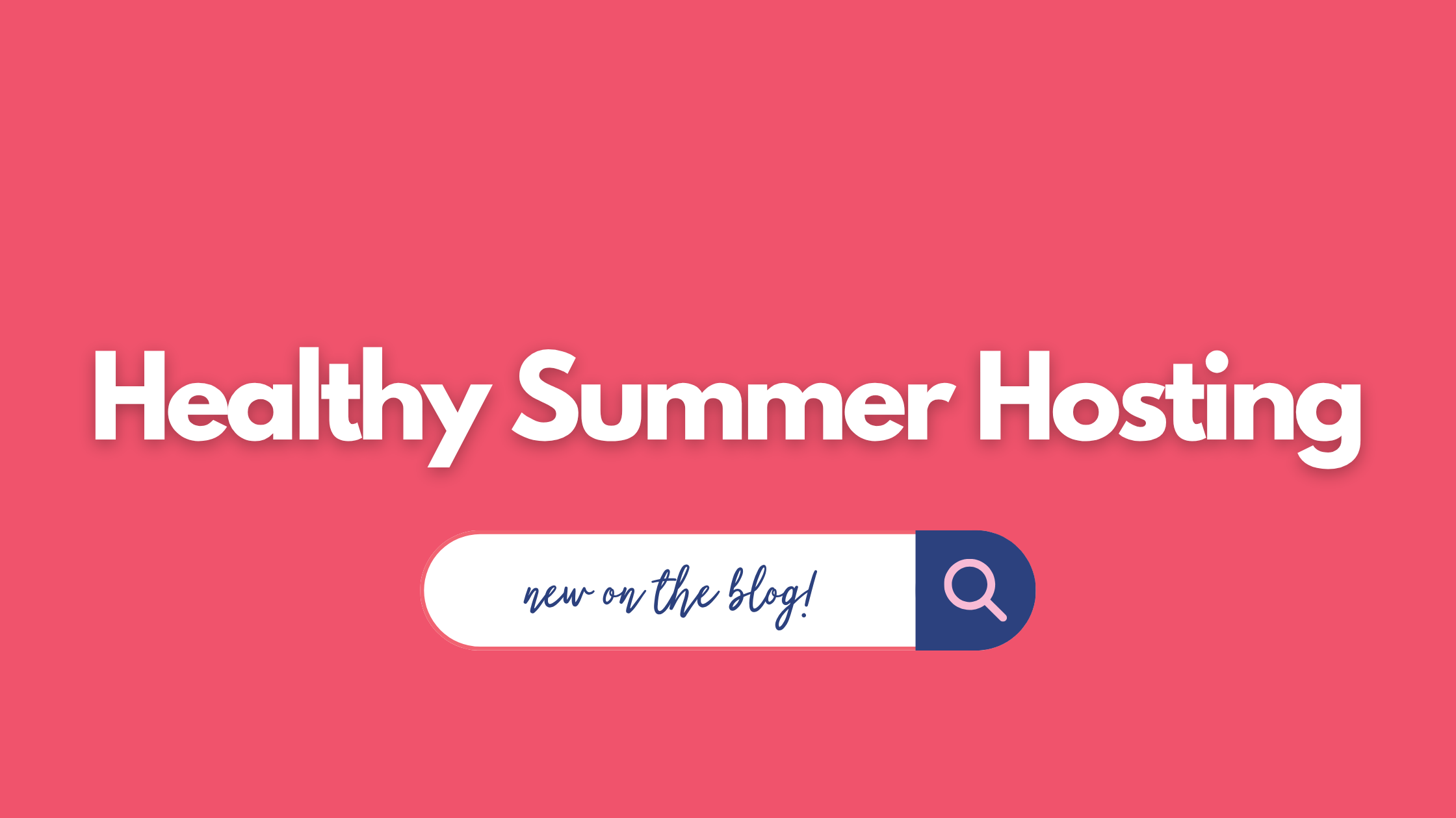 healthy summer hosting